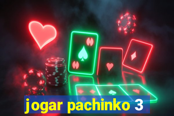 jogar pachinko 3